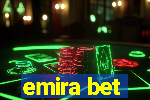 emira bet